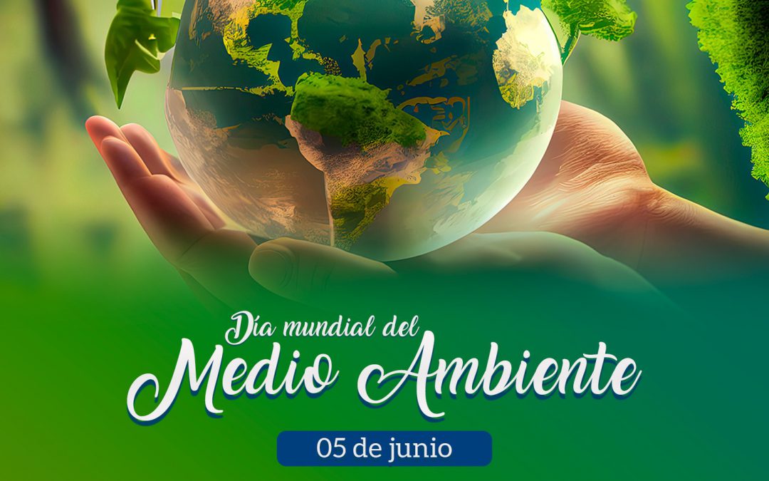 DÍA MUNDIAL DEL MEDIO AMBIENTE