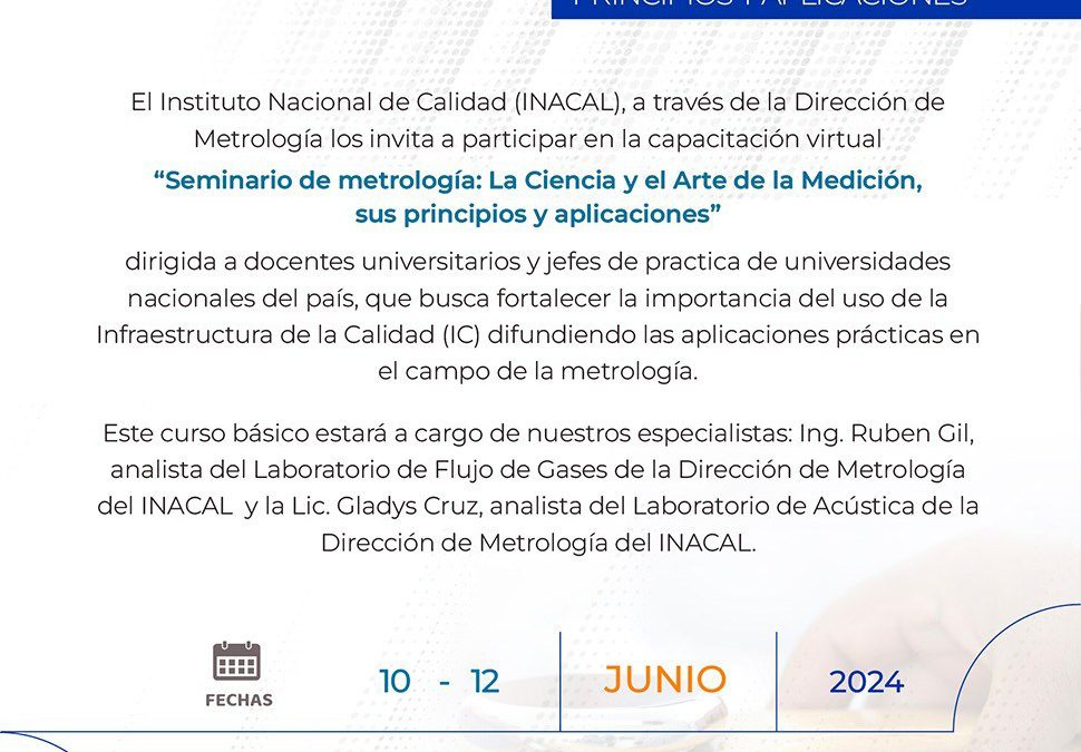 Seminario virtual «SEMINARIO DE METROLOGÍA LA CIENCIA Y EL ARTE DE LA MEDICIÓN, SUS PRINCIPIOS Y APLICACIONES»